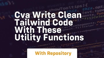 cva write clean tailwind code with these utility functions