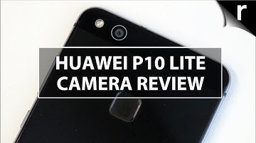 Huawei P10 Lite Camera Review: As good as a Leica?