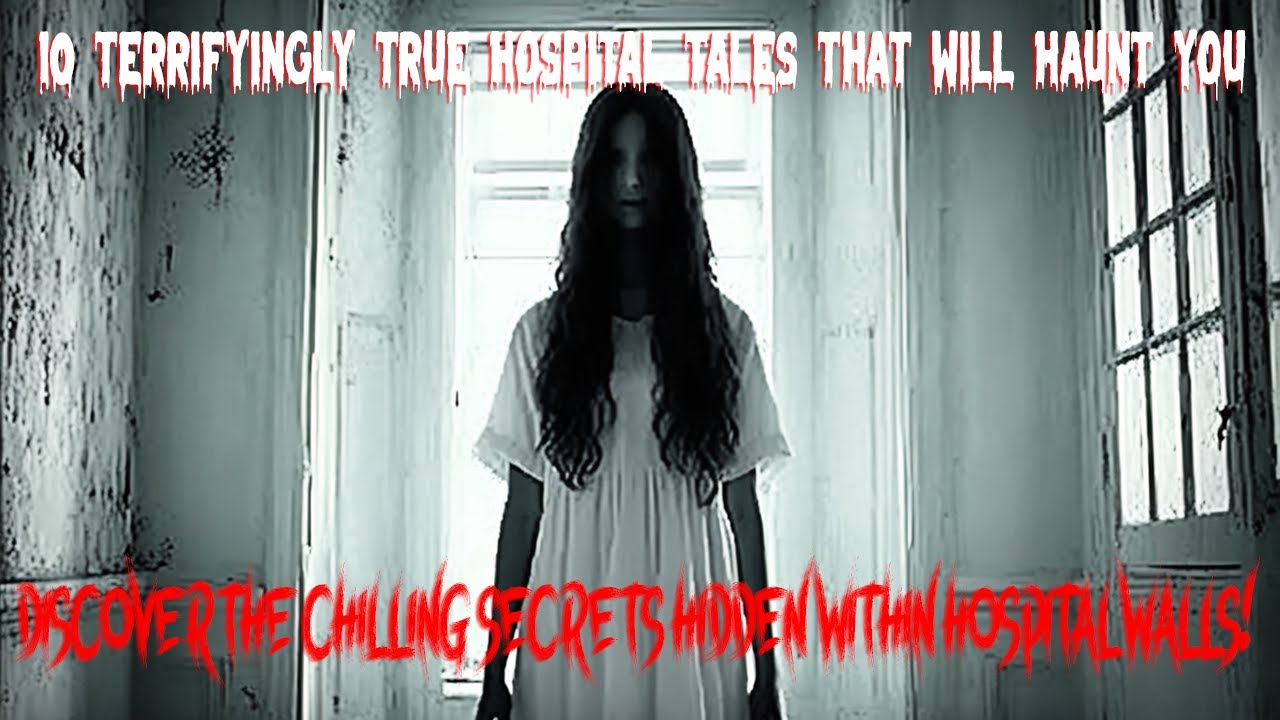 Terrifyingly Horror Media: 10 Terrifyingly True Hospital Tales That Will Haunt You ...