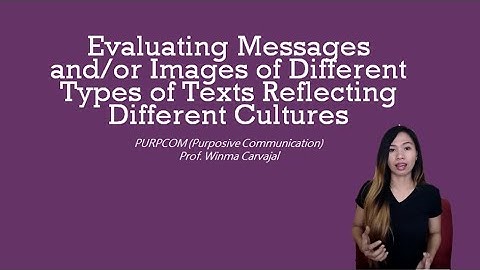 Evaluating Messages and/or Images of Different Types of Texts Reflecting Different Cultures