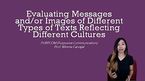 Evaluating Messages and/or Images of Different Types of Texts Reflecting Different Cultures