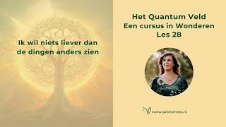 Les 28 Een Cursus in Wonderen en het Quantumveld