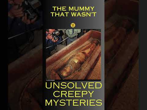 Unsolved Creepy Mysteries: The Mummy That Wasn’t #travelvlog #ancientmysteries #historicalenigmas