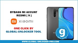 Bypass Mi Account  Redmi  9   By Global Unlocker