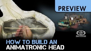 How to Build an Animatronic Head - Part 1 - PREVIEW
