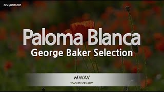 Video thumbnail of "George Baker Selection-Paloma Blanca (Karaoke Version)"