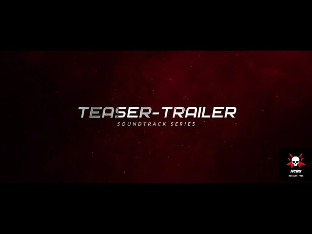 Teaser-Trailer Soundtrack Series || No Copyright background Soundtrack || Coming Soon || Stay Tuned. class=