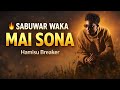 Mai Sona Sabuwar Wakar Hamisu Breaker 2026 Hausa Song