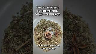 SPIRITUAL BLEND FOR REMOVING NEGATIVE ENERGY #spiritual #etsy @Sheetalc