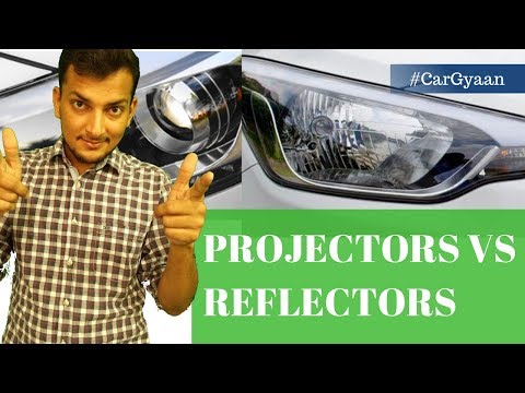Projectors vs Reflectors : कोनसा बेहतर ?
