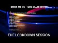 BACK TO 95 - GAS CLUB REVIVAL ...... THE LOCKDOWN SESSION