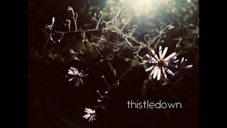 Thistledown - Bethany Wakim