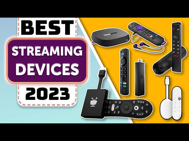 Streaming Devices