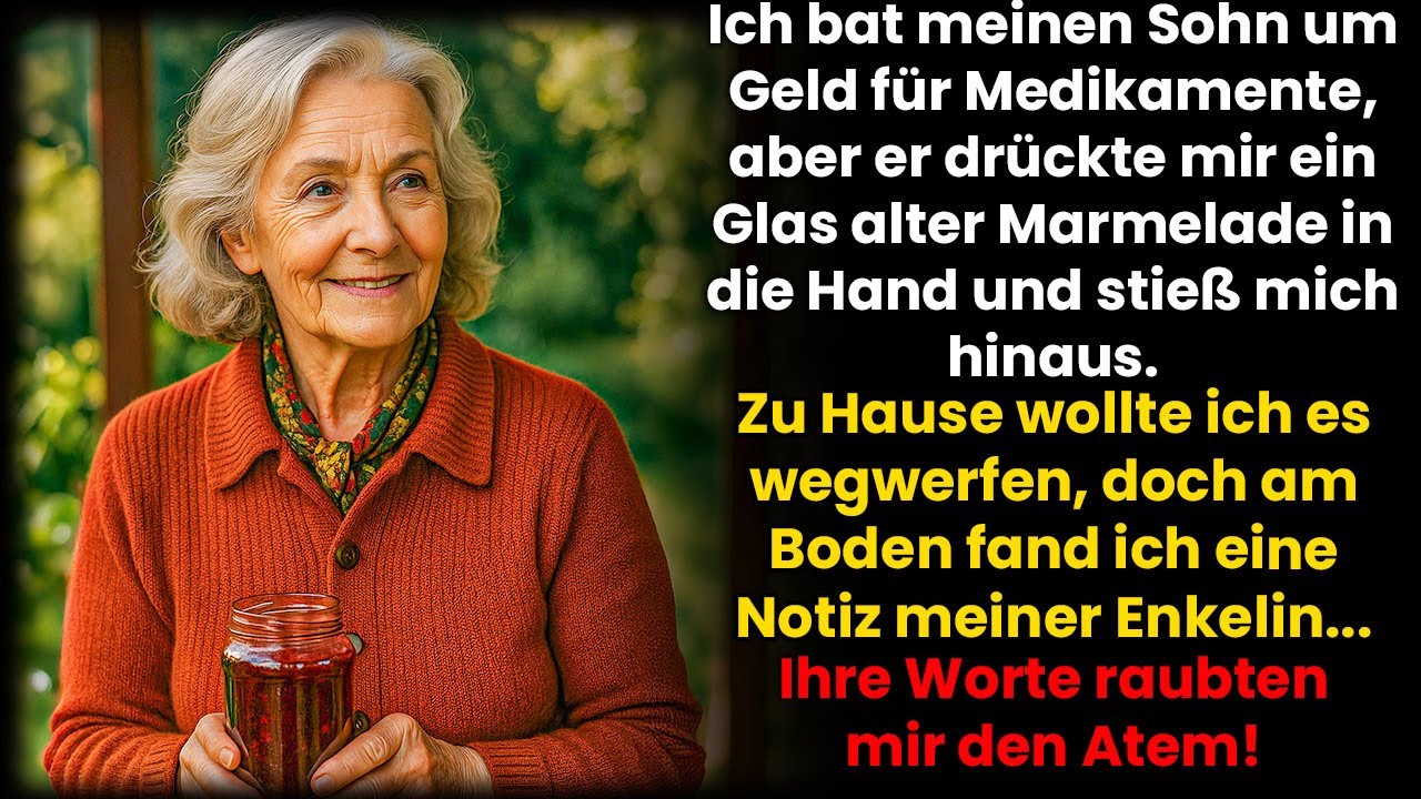 Ich bat meinen Sohn um Geld, doch er gab mir ein altes Marmeladenglas und stieß mich hinaus…