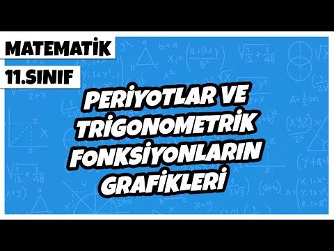 11. Sınıf Matematik - Periyotlar ve Trigonometrik Fonksiyonların Grafikleri | 2022