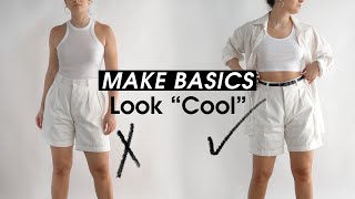 How To Make Basic Clothes Look 'COOL' Or Interesting