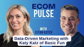 Data-Driven Marketing with Katy Katz of Basic Fun!