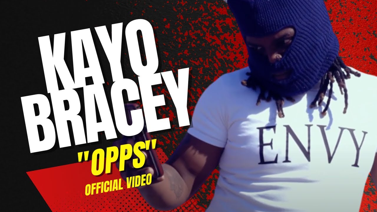 Kayo Bracey- Opps (official video)