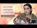 My Entire Highlighter Collection - Favorites & Fails  | Swatches & Declutter