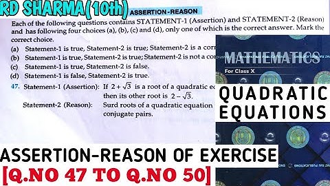 RD SHARMA CLASS 10 QUADRATIC EQUATIONS ASSERTION-REASON OF EXERCISE [Q.NO 47 TO 50] MATH FEAR |CBSE