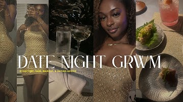 GRWM for a FIRST DATE | story time, dating advice, makeup, hair, & outfit