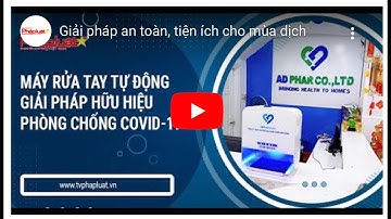 MÁY RỬA TAY SÁT KHUẨN TỰ ĐỘNG - GIẢI PHÁP HỮU HIỆU PHÒNG CHỐNG COVID-19