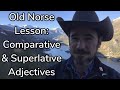Old Norse class 23: comparatives and superlatives