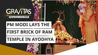 Gravitas: Ram Temple in Ayodhya | PM Modi lays the first Brick