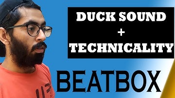 Duck Sound with Technicality 3 Methods || Kunal Bbx || Beatbox Tutorials || Hindi Tutorial#26