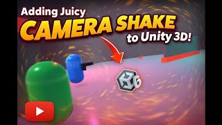 Smooth Camera Shake in Unity (No Cinemachine) - Juicy Game Feel Tutorial