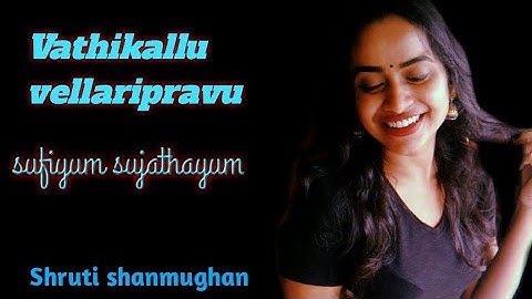 Vathikkalu Vellaripravu/Nithya Mammen and Ralfin stephen/Female cover/Shruti Shanmughan
