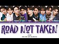 &amp;TEAM - 'Road Not Taken' Lyrics (Color Coded Lyrics Kan/Rom/Eng)
