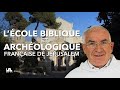 Bienvenue  lcole biblique et archologique franaise de jrusalem