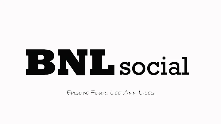 BNL Social Lee-Ann Liles