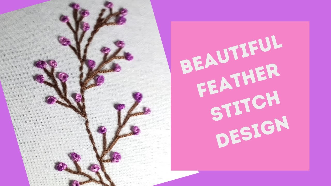 Beautiful Feather Stitch Design | French Knot Stitch | Back Stitch | Art & Craft