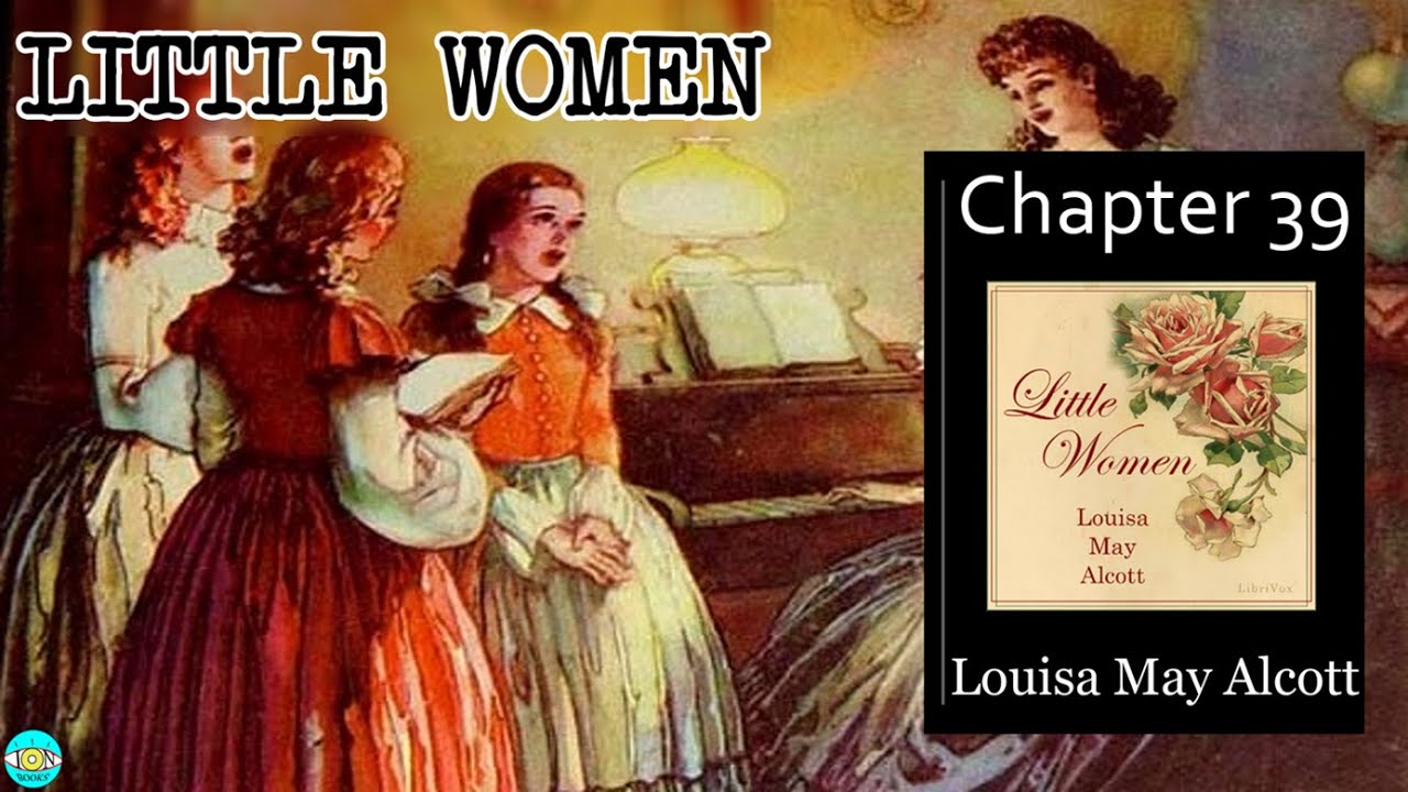 Little Women - Ch 39 |🎧 Audiobook with Scrolling Text 📖| Ion VideoBook