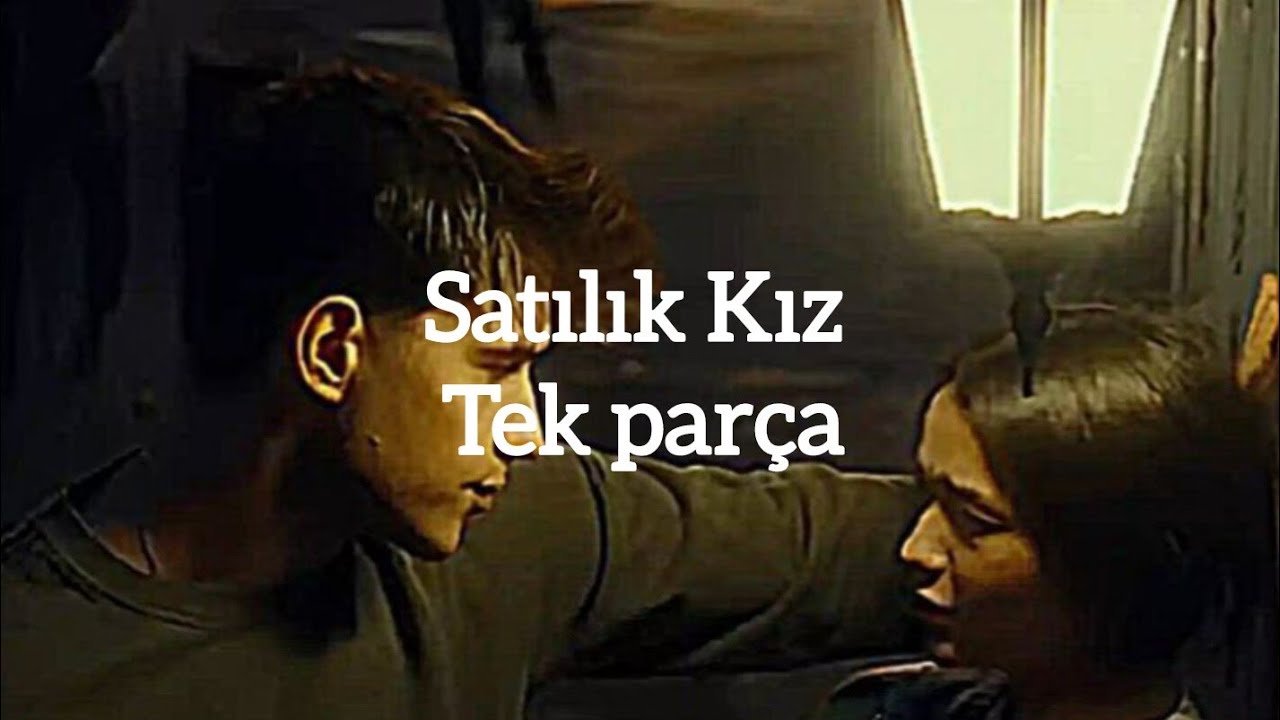 Satılık Kız Tek parça ( AhFer Dizi )
