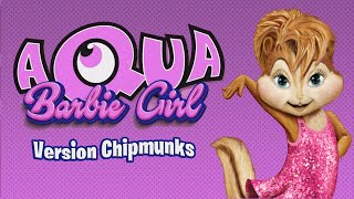 Barbie Girl - Aqua (Version Chipmunks)