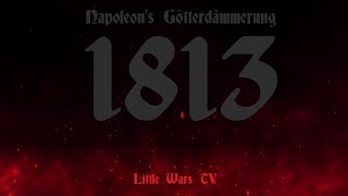1813 Campaign Finale Trailer