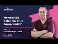 Prof. Dr. Ercüment TEKİN - Memede Ele Gelen Her Kitle Kanser Midir?