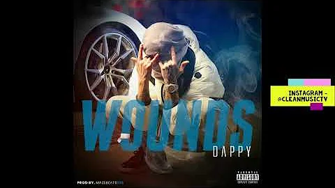 [CLEAN] Dappy - Wounds  GRM Daily