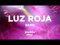 Bxkq LUZ ROJA Slowed 