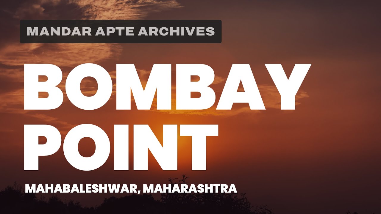Bombay Point (4K UHD) | Sunset Point | Mahabaleshwar | Wai | Maharashtra | Mandar Apte Archives