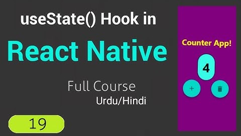 useState() Hook in React Native | Counter App