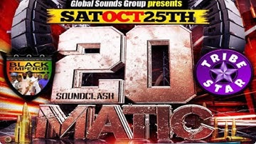 BLACK EMPEROR VS TRIBE STAR SOUND | 20 MATIC SOUND CLASH | 20.10.2025