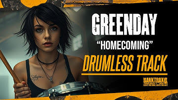 Green Day - Homecoming (Drumless) NO DRUMS - High Quality
