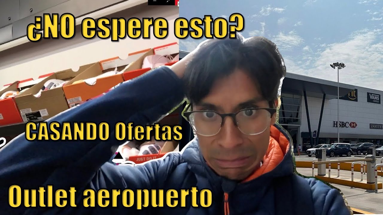 ¿NO ESPERE ESTO? PLaza Outlet Aeropuerto CDMX