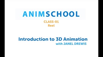 Animschool | Class1| Introduction to 3D Animation