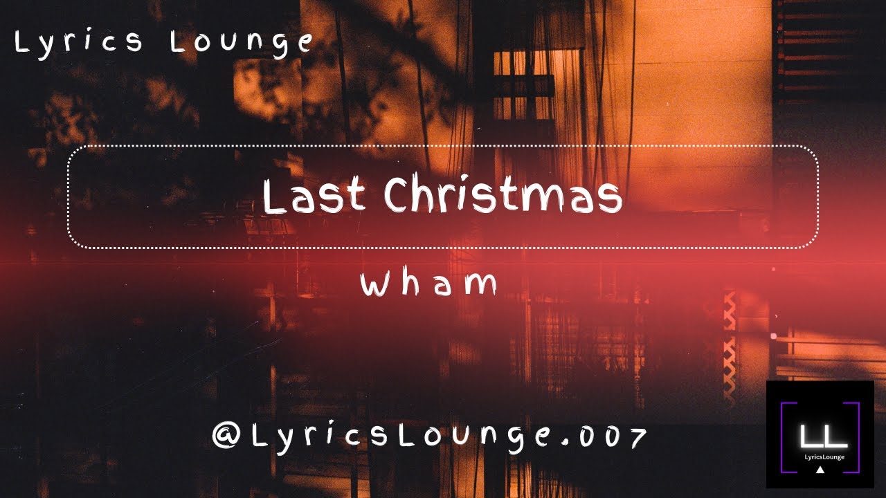 last-christmas-wham-lyrics-youtube