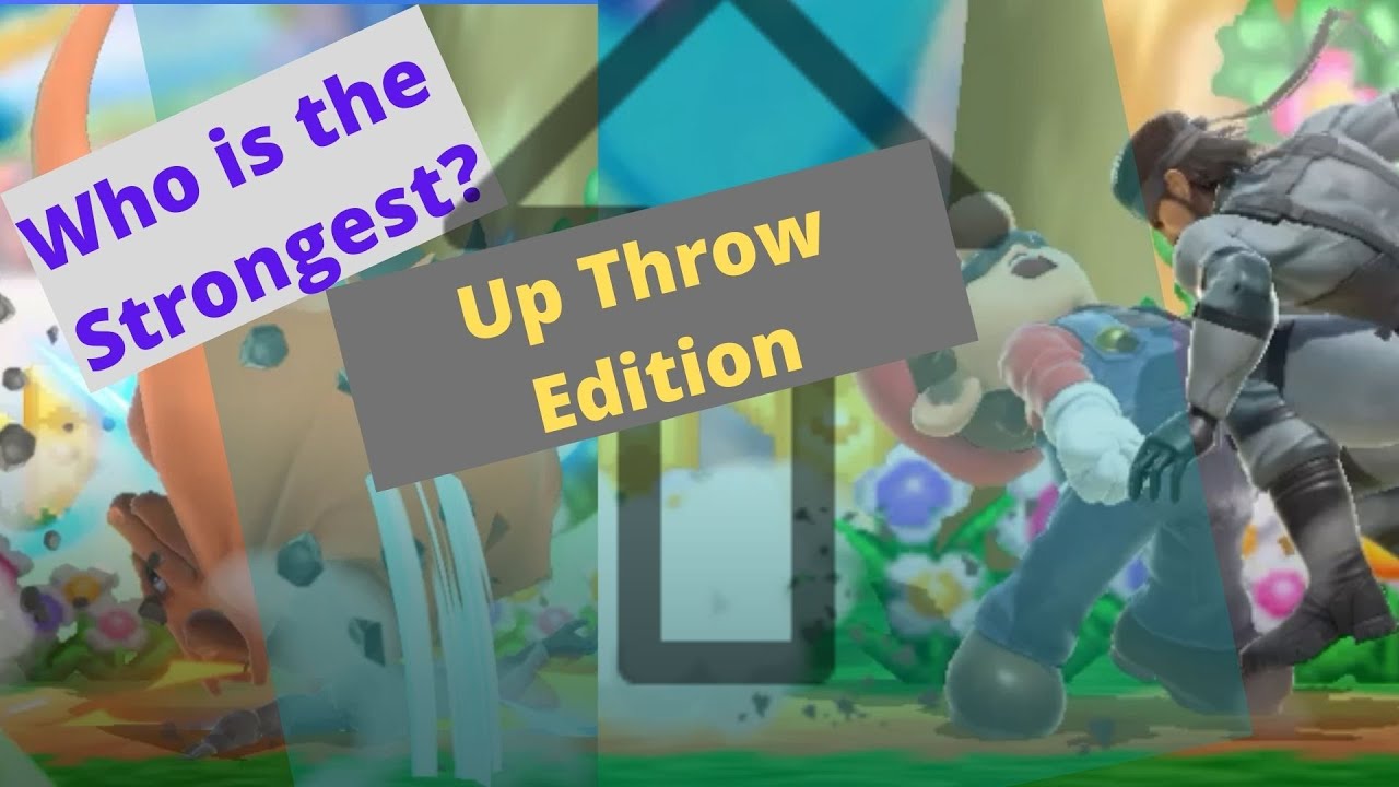 Super Smash Bros. Ultimate (SSBU) Who is the Strongest Up Throw